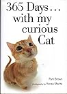 365 Days...with my curious Cat 365 Days...with my curious Cat