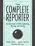 [(The Complete Reporter by Kelly Leiter