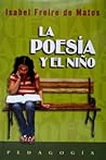 La poesia y el niño: Nivel de escuela elemental (Spanish Edition)