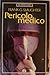 Pericolo medico
