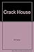 Crackhouse: Notes from the End of the Line by Williams Terry M. (1992-05-01) Hardcover