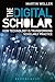 [The Digital Scholar] [By: Weller, Martin] [December, 2011]