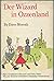 Der Wizard in Ozzenland; by Dave Morrah