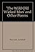 The Wild Old Wicked Man And Other Poems