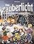 Das Zauberlicht - Spiele, Aktionen und Theater mit Schwarzlicht für Kinder