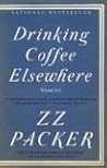 Drinking Coffee Elsewhere Reprint Edition