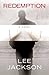 Redemption by Lee Jackson (...