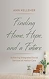 Finding Home, Hope, and a Future: Achieving Integrated Social Services at Harbor Care