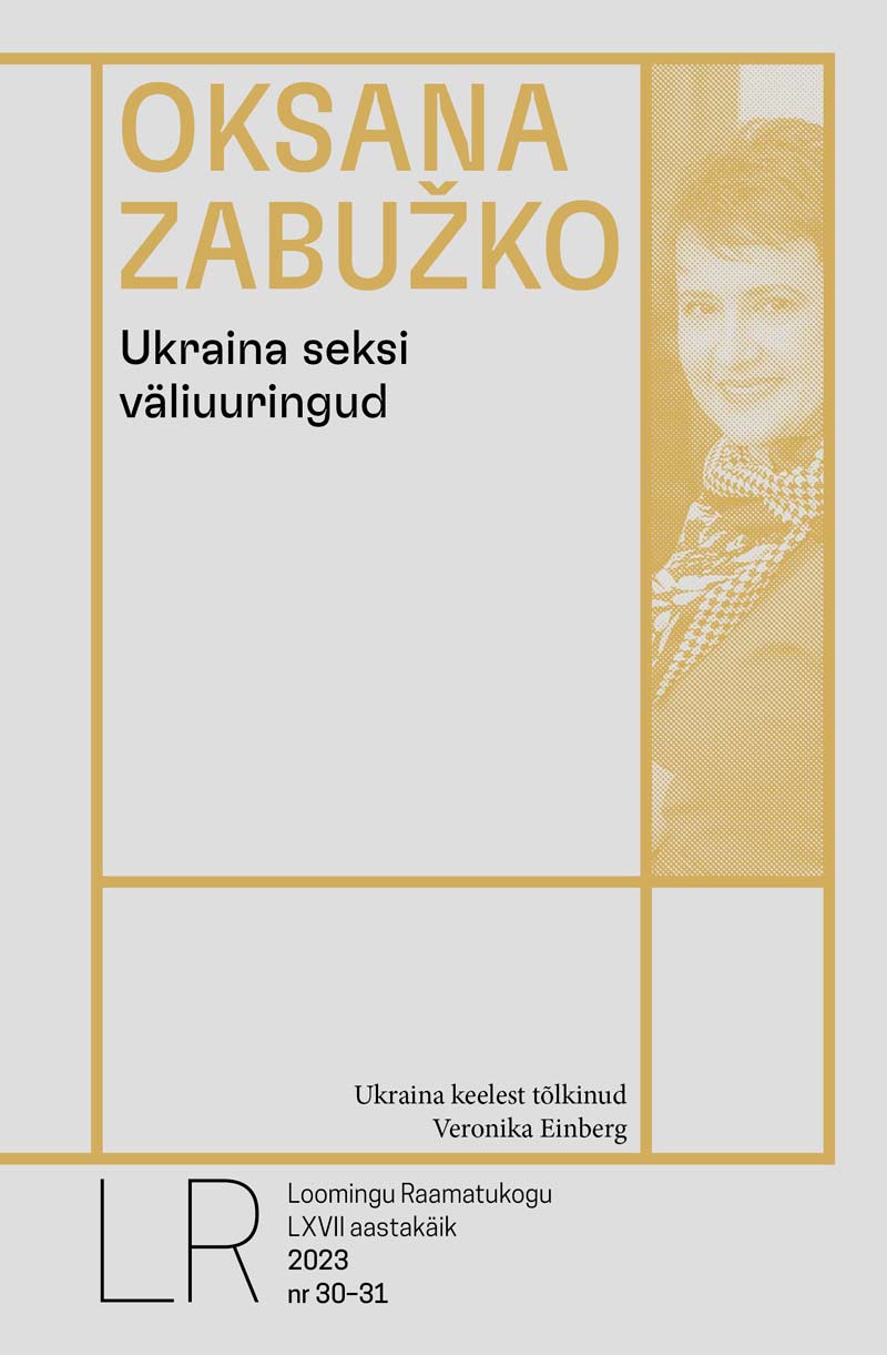Ukraina seksi väliuuringud (Loomingu Raamatukogu, #30-31/2023)