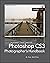 Photoshop CS3 Photographer's Handbook: An Easy Workflow by Brad Hinkel (13-Jul-2007) Paperback