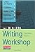 The Digital Writing Workshop by Troy Hicks (2009-09-14)