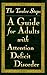 The Twelve Steps: A Guide for Adults With Attention Deficit Disorder by Friends in Recovery (1996-05-03)