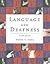 Language and Deafness