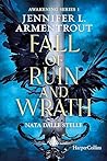 Fall of ruin and wrath by Jennifer L. Armentrout