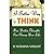 A Better Way to Think - How Positive Thoughts Can Change your Life