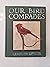 Our bird comrades by Leander Sylvester Keyser