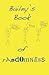 [(Bailey's Book of Randomness)] [By (author) Bailey Adams] published on (November, 2011)