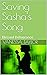 Saving Sasha's Song: Blessed Deliverance