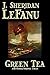 Green Tea and Other Strange Tales by J. Sheridan LeFanu by Unknown Author