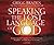 Speaking the Lost Language of God: Awakening the Forgotten Wisdom of Prayer, Prophecy, and the Dead Sea Scrolls by Gregg Braden (August 22,2005)