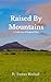 Raised By Mountains
