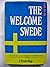 Welcome Swede: The True Story of a Young Man Who Brought Hope to Thousands of Nazi Germanys Prisoners of War