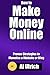 How to Make Money Online: Proven Strategies to Monetize a Website or Blog by Al Ulrich (2014-01-09)
