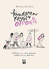 Kinderen krijgen is optioneel by Marloes De Vries