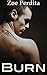 Burn (Westside Wolf Pack 2) (Volume 2) by Zoe Perdita (2013-11-03)