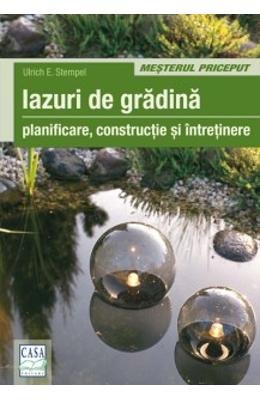 Iazuri De Gradina - Planificare, Constructie Si Intretinere (Romanian Edition)