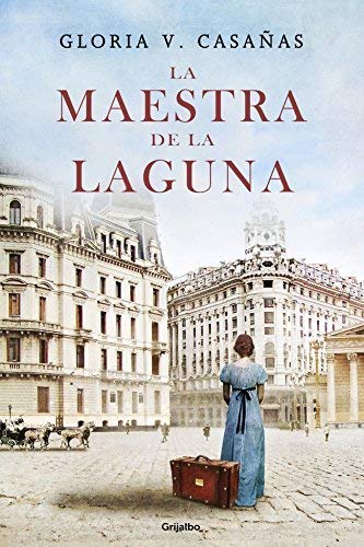 La maestra de la laguna / The teacher of the lagoon (Spanish Edition) by Gloria V. Casa?as (2015-03-13)