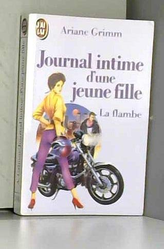 Journal intime d'une jeune fille: la flambe (Paperback)