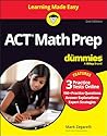 ACT Math Prep For Dummies: Book + 3 Practice Tests Online (For Dummies: Learning Made Easy)