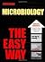 Microbiology the Easy Way Publisher: Barron's Educational Series