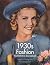 1930s Fashion: The Definiti...