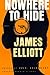 Nowhere to Hide by James Elliott (1997-06-02)