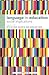 Language in Education: Social Implications (Bloomsbury Advances in Semiotics) by Rita Elaine Silver, Soe Marlar Lwin (2013) Paperback
