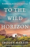 To the Wild Horizon (The Wild Horizon #1) 