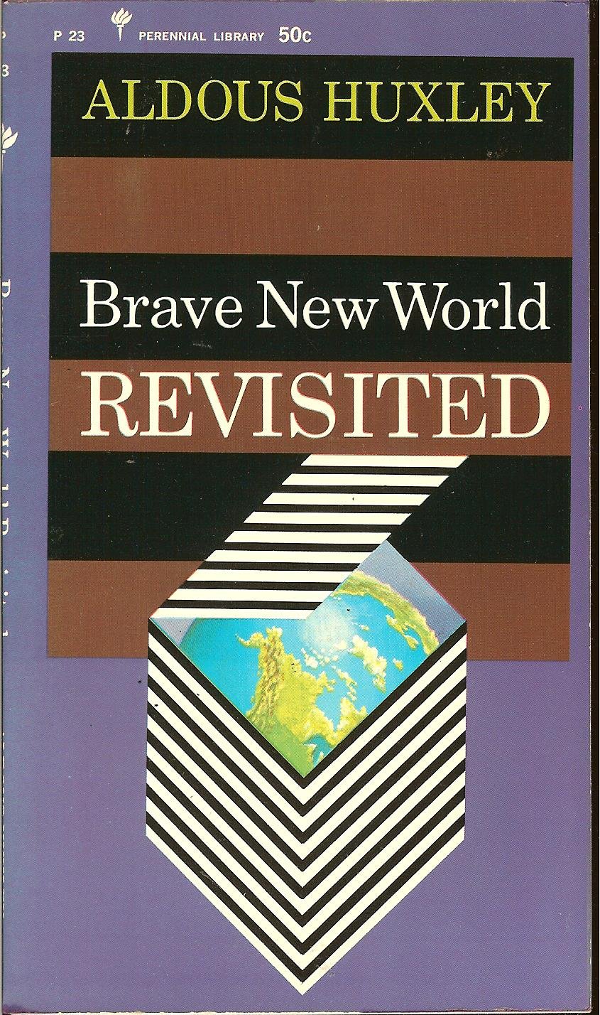 Brave New World Revisited