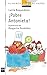 Pobre Antonieta!/ Poor Antonieta! (El Barco De Vapor: Serie Blanca/ the Steamboat: White Series) (Spanish Edition) by Baquedano, Lucia (2006) Paperback