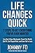 Life Changes Quick: 7 Steps...