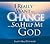 I Really Want to Change... So, Help Me God