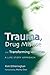 [Trauma, Drug Misuse and Transforming Identities: A Life Story Approach] [Author: Kim Etherington] [September, 2007]
