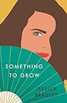 Something to Grow (Something to Gain Series)