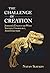 The Challenge of Creation: Judaism's Encounter with Science, Cosmology, and Evolution by Natan Slifkin (2006-07-18)