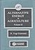 Alternative Energy in Agriculture, Vol. 2 by D. Yogi Goswami