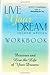 Live Your Dream Workbook: Discover and Live the Life of Your Dreams by Joyce Chapman (2002-04-02)