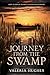 Journey From the Swamp: How To Defeat Shame & Rediscover Purpose