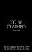 To Be Claimed Wounded Kiss: Black Mask Edition