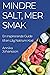 Mindre Salt, Mer Smak: En I...